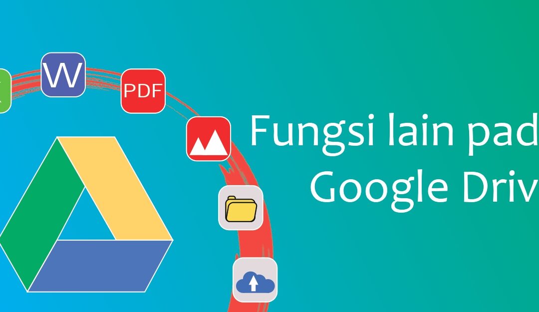 Fungsi lain pada Google Drive